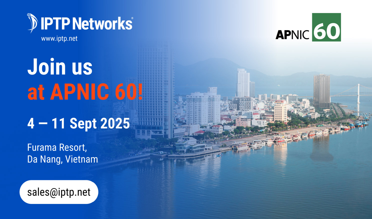 Da Nang Hosts APNIC 60 — IPTP Networks Awaits You!